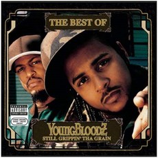 YOUNGBLOODZ - BEST OF YOUNGBLOODZ : STILL GRIPPIN' THA GRAIN 미국수입반, 1CD