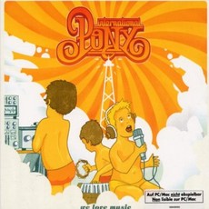 INTERNATIONAL PONY - WE LOVE MUSIC DIGIPACK EU수입반, 1CD