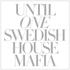 SWEDISH HOUSE MAFIA - UNTIL ONE 유럽수입반, 1CD