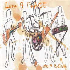 사랑과평화 - NO 9 REBIRTH, 1CD