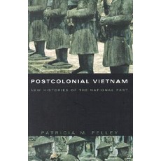 Postcolonial Vietnam: New Histories of the National Past Paperback, Duke University Press