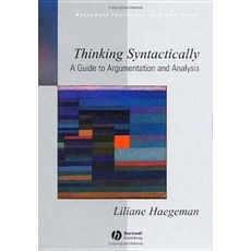 Thinking Syntactically: A Guide to Argumentation and Analysis Paperback, Wiley-Blackwell