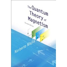 The Quantum Theory of Magnetism Hardcover, World Scientific Publishing Company