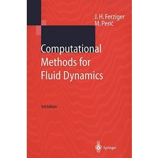 Computational Methods for Fluid Dynamics Paperback, Springer