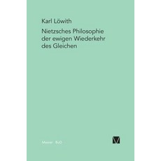 Nietzsches Philosophie Der Ewigen Wiederkehr Des Gleichen Paperback, Felix Meiner