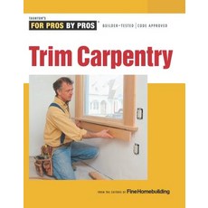 Trim Carpentry Paperback, Taunton Press