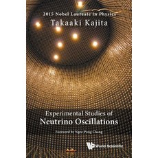 Experimental Studies of Neutrino Oscillations Paperback, World Scientific Publishing Company