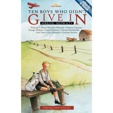 Ten Boys Who Didn't Give in: Inspiring Stories of Martyrs Paperback, CF4kids