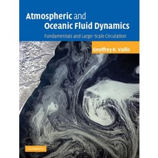 Atmospheric and Oceanic Fluid Dynamics: Fundamentals and Large-Scale Circulation Hardcover, Cambridge University Press