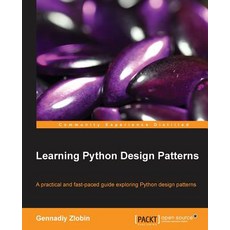 Learning Python Design Patterns:, Packt Publishing