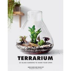 Terrarium: 33 Glass Gardens to Make Your Own Hardcover, Chronicle Books