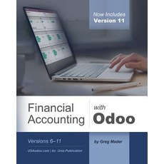 Financial Accounting with Odoo Third Edition: Versions 6-11 平裝版, Createspace Independent Publishing Platform
