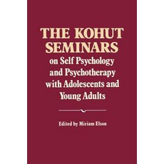 The Kohut Seminars: On Self Psychology and Psychotherapy with Adolescents and Young Adults Paperback, W. W. Norton & Company