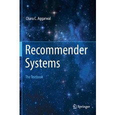Recommender Systems: The Textbook Hardcover, Springer