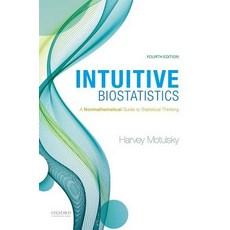 Intuitive Biostatistics: A Nonmathematical Guide to Statistical Thinking Paperback, Oxford University Press, USA
