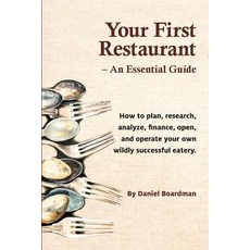 Your First Restaurant - An Essential Guide Paperback, Edith Street Publications