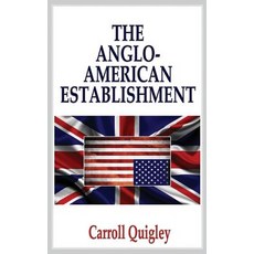Anglo-American Establishment Hardcover, Dauphin Publications