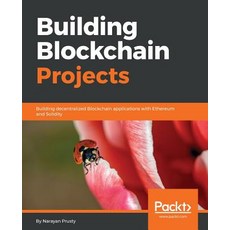 Building Blockchain Projects Paperback, Packt Publishing