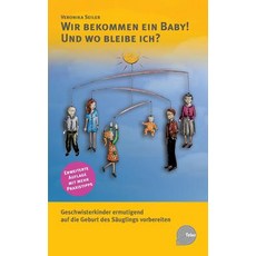 Wir Bekommen Ein Baby! Und Wo Bleibe Ich? Paperback, Books on Demand