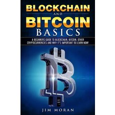 Blockchain and Bitcoin Basics Paperback, Createspace Independent Publishing Platform