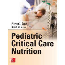 Pediatric Critical Care Nutrition Hardcover, McGraw-Hill Education / Medical