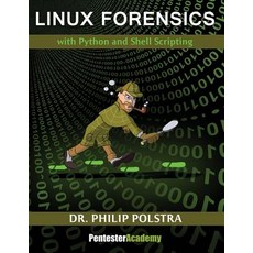 Linux Forensics Paperback, Createspace Independent Publishing Platform