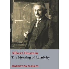 The Meaning of Relativity Paperback, Benediction Classics