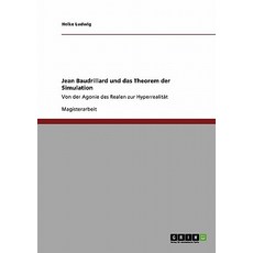 Jean Baudrillard Und Das Theorem Der Simulation Paperback, Grin Publishing