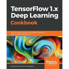 Tensorflow 1.X Deep Learning Cookbook Paperback, Packt Publishing