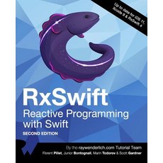 Rxswift: Reactive Programming with Swift Second Edition Paperback, Razeware LLC