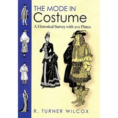 The Mode in Costume: A Historical Survey with 202 Plates Paperback, Dover Publications