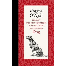 The Last Will and Testament of an Extremely Distinguished Dog Hardcover, American Roots