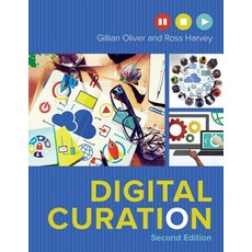 Digital Curation Paperback, Neal-Schuman Publishers