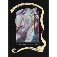 The Trouble Begins: The Bad Beginning the Reptile Room & the Wide Window, Harpercollins Childrens Books