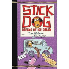 Stick Dog Dreams of Ice Cream:, HarperCollins