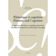 Rh�torique Et Cognition - Rhetoric and Cognition Paperback, Peter Lang Gmbh, Internationaler Verlag Der W