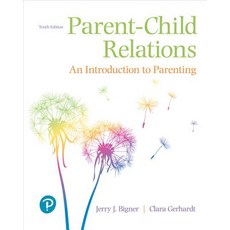Parent-Child Relations: An Introduction to Parenting Paperback, Pearson