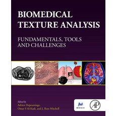 Biomedical Texture Analysis: Fundamentals Tools and Challenges Paperback, Academic Press
