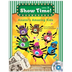 쇼타임 2-9 Anansi`s Amazing Kids, NE Build&Grow