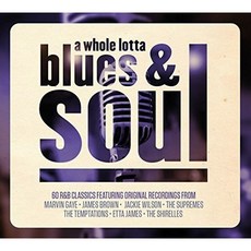 VARIOUS ARTISTS - A WHOLE LOTTA BLUES AND SOUL - VARIOUS ARTISTS EU수입반, 3CD