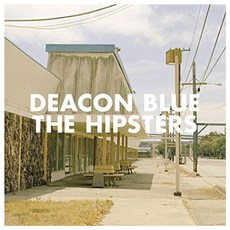 DEACON BLUE - THE HIPSTERS EU수입반, 1CD