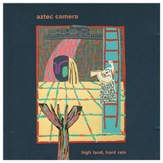 AZTEC CAMERA - HIGH LAND HARD RAIN EU수입반, 1CD