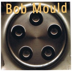 BOB MOULD - BOB MOULD (HUBCAP) & LAST DOG AND PONY SHOW EU수입반, 3CD
