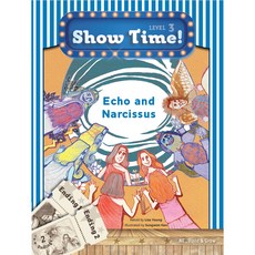 Show Time! Level. 3: Echo and Narcissus, NE Build&Grow, Lisa Young