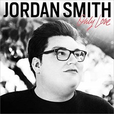 JORDAN SMITH - ONLY LOVE 미국수입반, 1CD