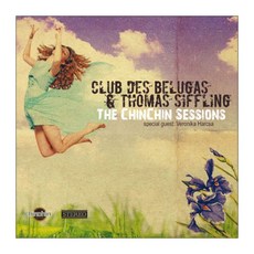 CLUB DES BELUGAS & THOMAS SIFFLING - THE CHINCHIN SESSIONS (DIGIPACK), 1CD