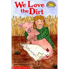 We Love the Dirt (SHR 1-45) Paperback, Scholastic