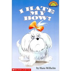 I Hate My Bow!, SCHOLASTIC
