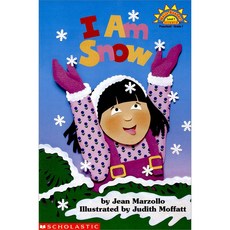 I AM SNOW(HOLLO READER LEVEL 1)(SCIENCE), SCHOLASTIC