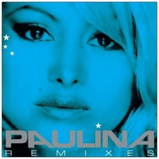 PAULINA RUBIO - PAULINA REMIXES 미국수입반, 1CD